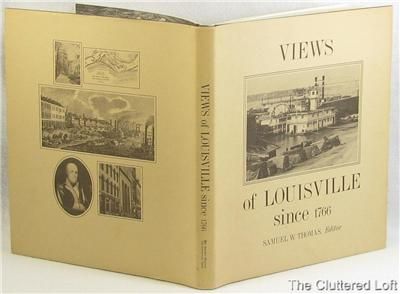 VIEWS OF LOUISVILLE SINCE 1766 Bingham c1971 75 3rd Pr  