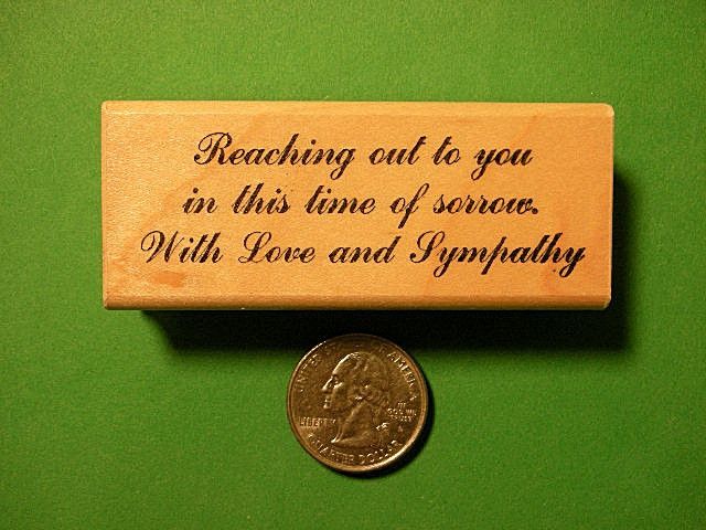 Sympathy Rubber Stamp, Reaching out to you  