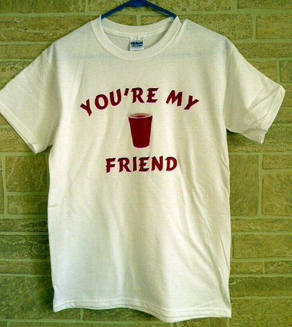   CUP T Shirt Toby Keith CUP, Youre My Friend, Lets Have a Party GIFT