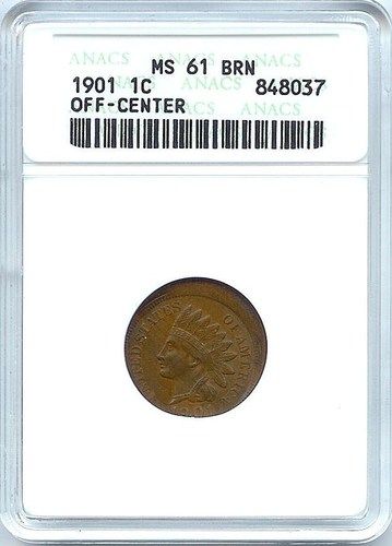 1901 Indian Head Cent With Off Center Mint Error ANACS MS 61 BRN 