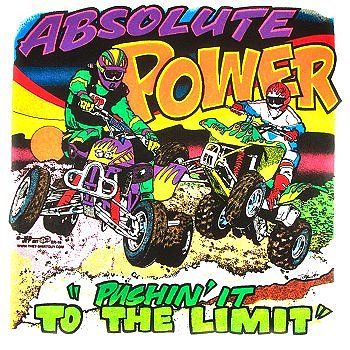 ABSOLUTE POWER ATV 4 WHEELER OFF ROAD MUDDER T SHIRT 10  