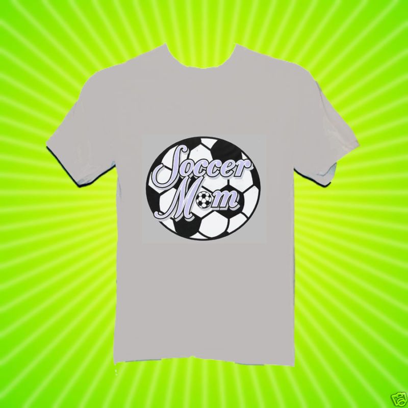 Soccer Mom T Shirt New 8 Sizes 3 Colors  